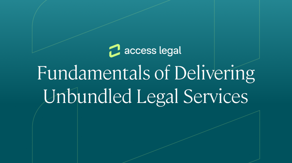 Fundamentals of Delivering Unbundled Legal Services