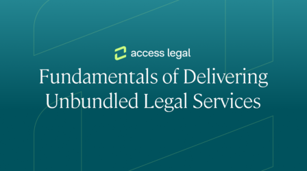 Fundamentals of Delivering Unbundled Legal Services